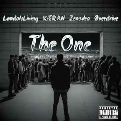 The One (feat. LandoIsLiving, KiERAN, Zenodro & Øverdrive) - Single