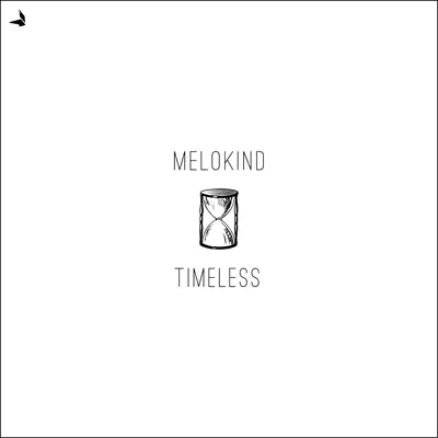 Melokindの「Timeless - Single」を聴こう。