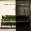 Son and Thieves - Love Like Blood