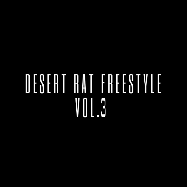Desert Rat Freestyle, Vol. 3
