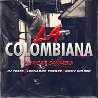 La Colombiana - Single - Dj Teack, leonardo torrez & Ricky Golden
