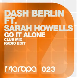 Go It Alone (feat. Sarah Howells) [Club Mix] by Dash Berlin song reviws