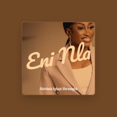 Listen to Abimbola Agbaje Moranugba, watch music videos, read bio, see tour dates & more!