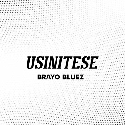 Song - My God - Brayo Bluez