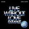 Live Without Love (feat. David Guetta) [Kiko Franco Remix] artwork