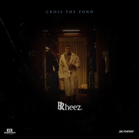 Cross the Pond - Single - Rheez.