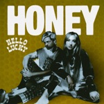 Hello Lucky - Honey