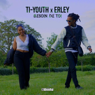 Besoin de toi (feat. Erley) - Single