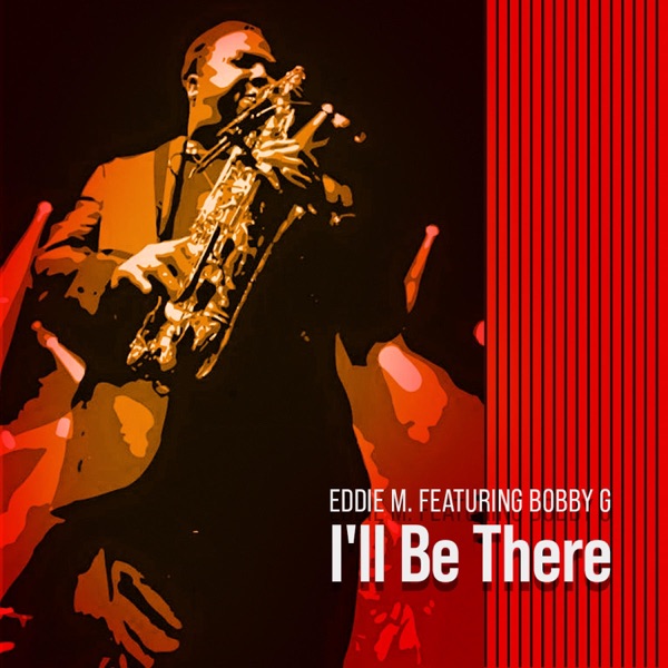 I'll Be There (feat. Bobby G)