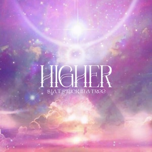 Higher (Slaptual Anthem)