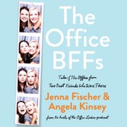 audiobook The Office BFFs - Jenna Fischer & Angela Kinsey