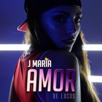 Amor de Locos - Single - J Maria