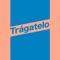 Trágatelo (Extended Mix) artwork