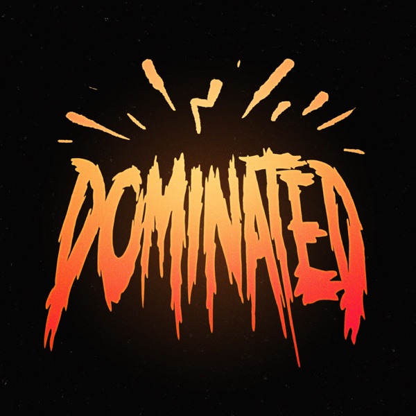 Dominated - Single