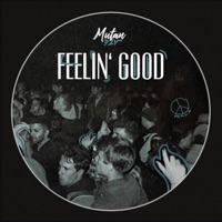 Feelin' Good - Single - Mutan Fly