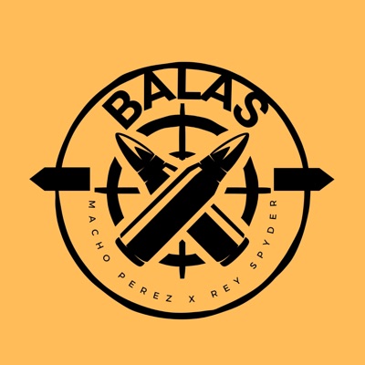Balas (feat. Rey Spyder) - Single