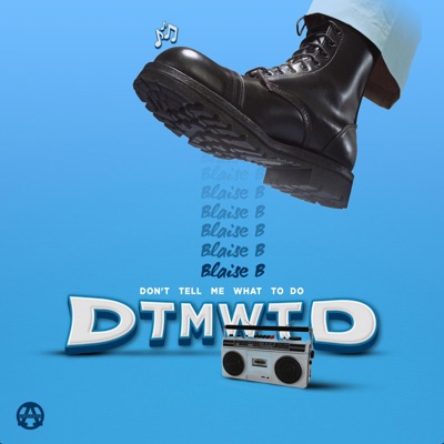 Dont tell me what to do (DTMWTD) - Single
