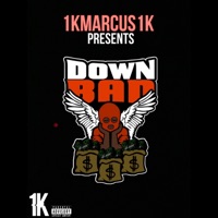 Down Bad - Single - 1kmarcus1k