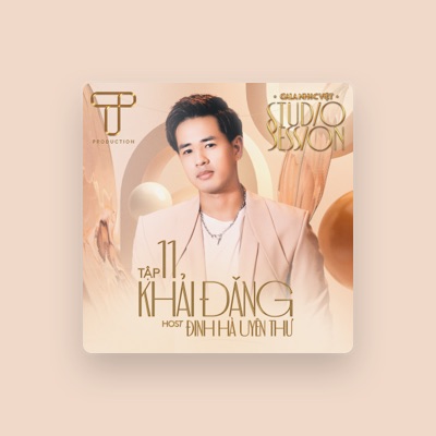 Listen to Khai Dang, watch music videos, read bio, see tour dates & more!