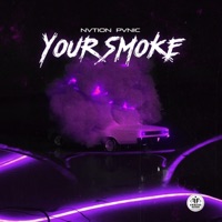 Your Smoke - Single - NVTION PVNIC