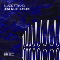Just a Little More - Single - Black Strand