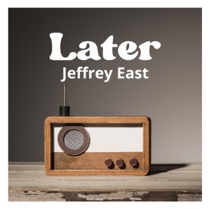 Jeffrey East - Later - Line Dance Music