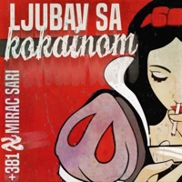 LJUBAV SA KOKAINOM (feat. MIRAC SARI) - Single - +381