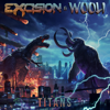 Titans - Excision & Wooli