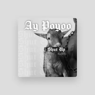 Listen to Ay Poyoo, watch music videos, read bio, see tour dates & more!