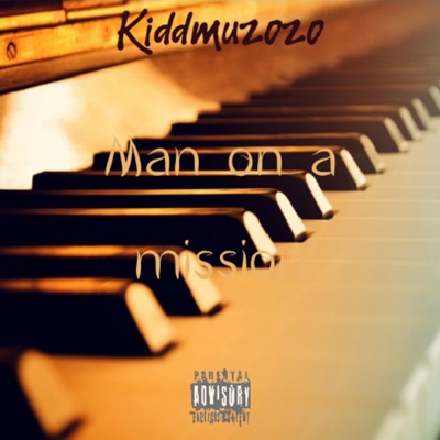 Man on a mission (feat. Kiddmuzozo) - Single