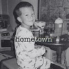 Hometown - Single
