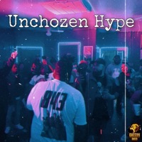 Unchozen Hype - Single - Sheedy Sheed