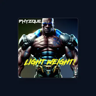 Listen to PHYZQUE, watch music videos, read bio, see tour dates & more!