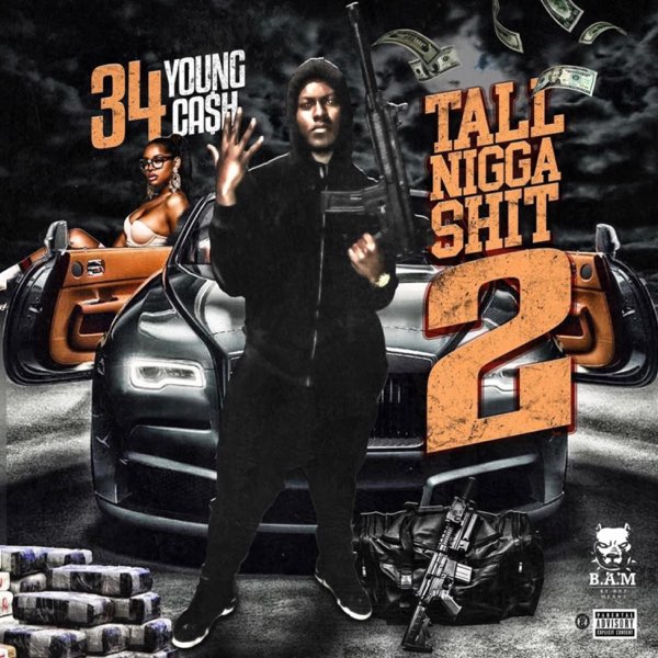 Tall Nigga Shit 2 - Album by 34 Young Cash - Apple Music