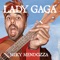 Lady Gaga - Miky Mendozza lyrics