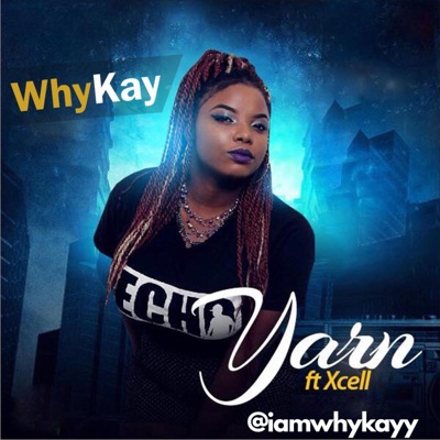 Yarn (feat. Xcell) [Radio Edit] - Single