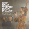 New Name Written Down in Glory (feat. David Gentiles) - Charity Gayle