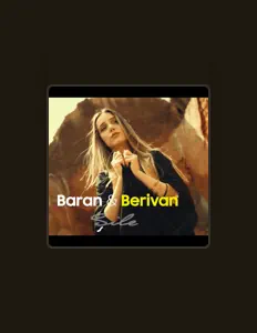 Listen to BARAN BERİVAN, watch music videos, read bio, see tour dates & more!