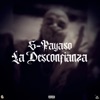 La Desconfianza - Single