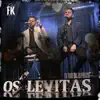OS LEVITAS-ES TUDO QUE EU PRECISO