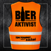 Bieraktivist (feat. DJ Cashi) - Tim Toupet