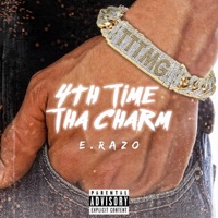 4th Time Tha Charm - Single - E.Razo