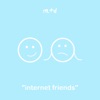 Internet Friends - Single