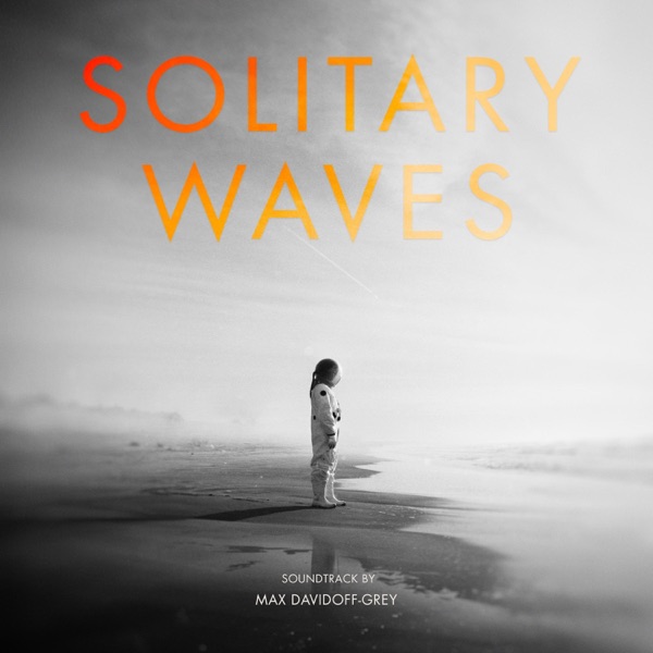 Solitary Waves (Original Soundtrack) - EP