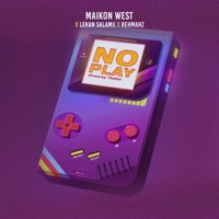 No Play - Single - Maikon West, Lekan Salamii & Rehmahz