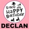 Happy Birthday Declan - Sing Me Happy Birthday lyrics