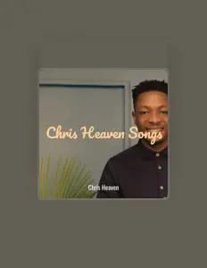Poslechněte si interpreta Chris Heaven, sledujte hudební videa, přečtěte si životopis, podívejte se na data turné a další informace.