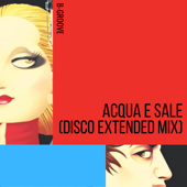 Acqua e Sale (Disco Extended Mix) - B-Groove Cover Art
