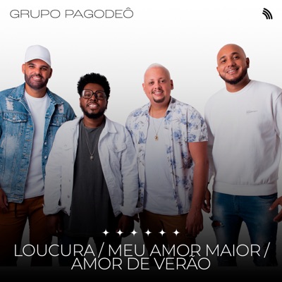 Loucura / Meu Amor Maior / Amor de Verão - Single