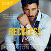 Reckless Heart: Starlight Cove, Book 4 (Unabridged) - Brighton Walsh